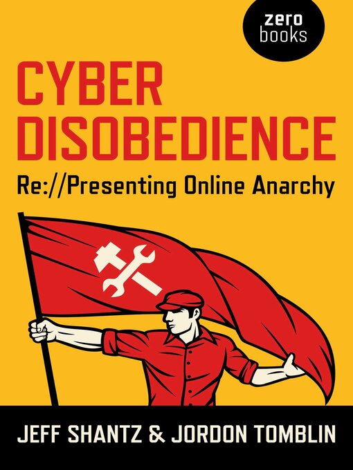 Title details for Cyber Disobedience by Jeff Shantz - Available